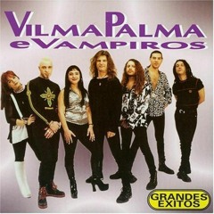 Vilma Palma E Vampiros - A Donde Vas
