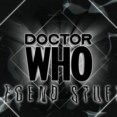 Doctor Who - Legend Stuff (Closing)