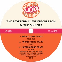 The Reverend Cleve Freckleton & The Sinners 'World Gone Crazy' - Greg Wilson & Peza Hip Hop Mix