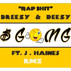 The $GVNG - Rap Shit Remix FT. J.Haines