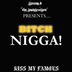 JIMMY B - BITCH NIGGA "FEE FI FO FUM" LP