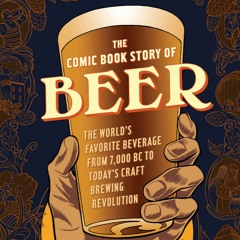 A beery world history in comic book form (Episode 74)