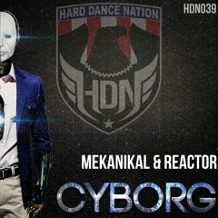Mekanikal & Reactor - Cyborg