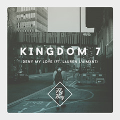 Kingdom 7 - Deny My Love ft. Lauren L'aimant (Marshall F Remix) [Premiere]