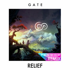 Gate - Relief (Xanwow Remix)