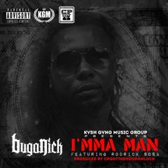 I'mma Man (feat. Rodrick Sosa) [Prod x CPGotTheHoodOnLock]