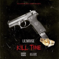 Lil Mouse - Kill Time (Drill Time remix) Slim Jesus Diss!