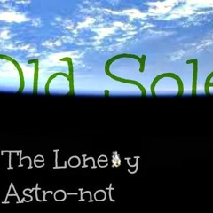 The Lonely Astro-Not