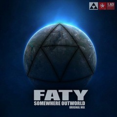 Faty - Somewhere Outworld (Original Mix)