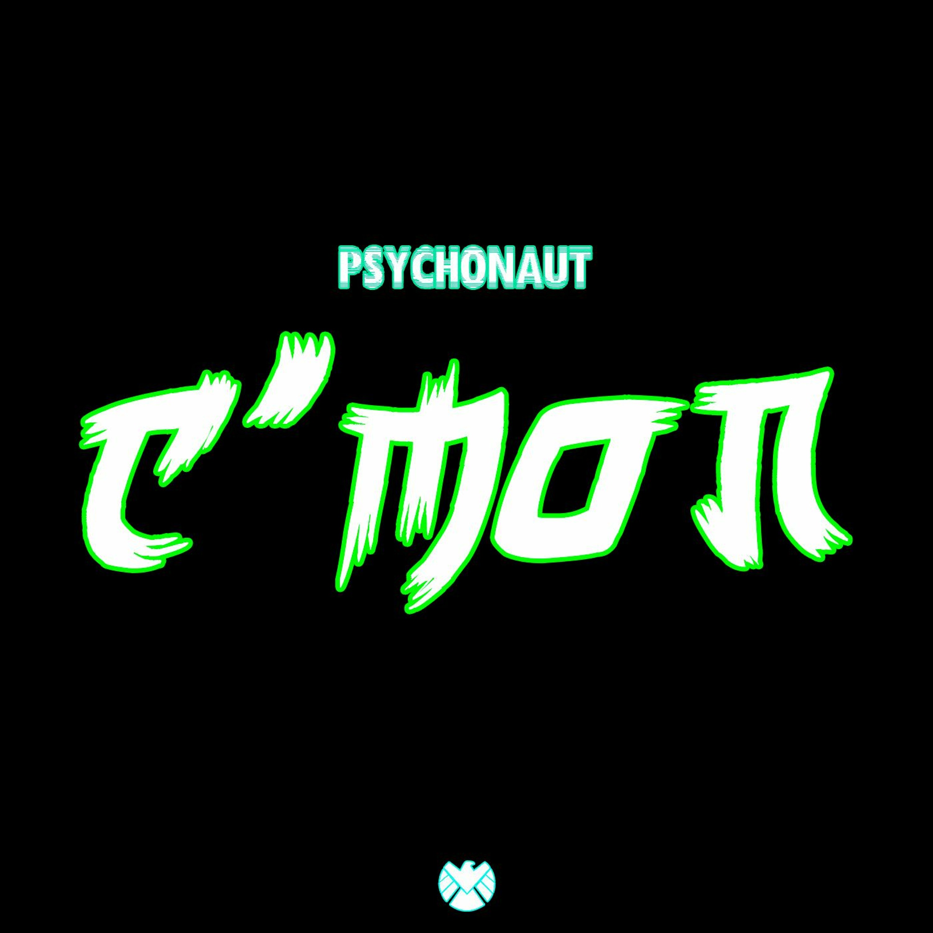 Psychonaut - C'mon!! (Available NOW)