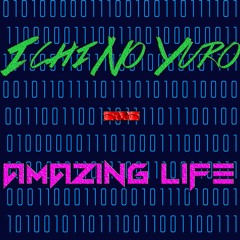 Ichi No Yoru - Amazing Life