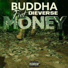 Money-Buddha Feat. Dieverse