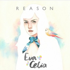 Eva Celia - Reason