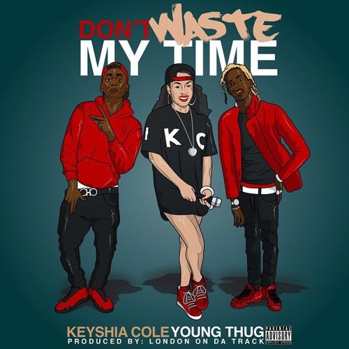 Keyshia Cole - Don't Waste My Time Ft. Young Thug (produced By London On Da Track)