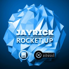 Jayrick - Rocket Up (Out Now)