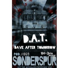 D.A.T. @ SONDERSPUR ⎜ POD.#069 - FRANKFURT ⎜19.09.2015