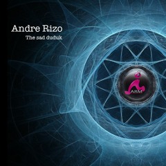 Andre Rizo - The Sad Duduk (original Mix)