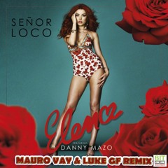 Elena Feat. Danny Mazo - Señor Loco (Mauro Vay & Luke GF Radio Remix)