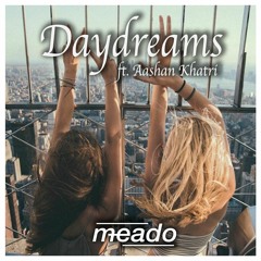 Daydreams Ft. Aashan Khatri