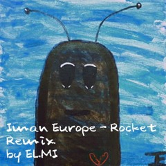 Iman Europe - Rocket remix- by ELMI