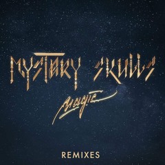 Mystery Skulls (feat. Nile Rodgers & Brandy) - Magic (Etnik Remix)