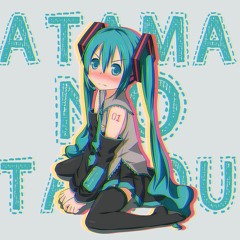 Atama no Taisou - Miku Hatsune