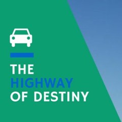 The Highway Of Destiny