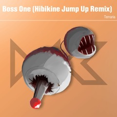 Terraria - Boss Battle 1 (Hibikine Jump Up Remix) **FREE DL**