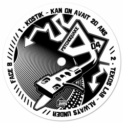 Kostik (Koin Koin Circus) - Kan On Avait 20 Ans (Psychoquake 04 - Vinyl & Digital)