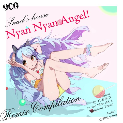 Snail's House - Nyan Nyan Angel! (loopcoda Remix)