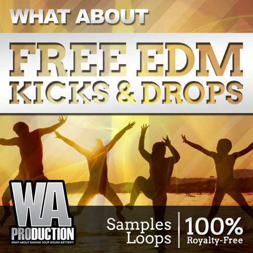 350+ FREE EDM Big Room Tuned Kick Samples & Drops + MIDI Loops (W. A. Production)