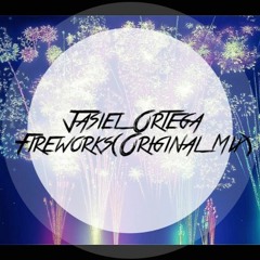 Jasiel Ortega - Fireworks (Original Mix)