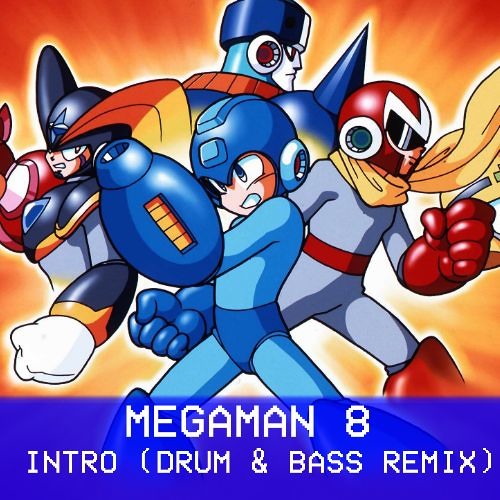Megaman 8 - Intro (Drum & Bass Remix) By Razonix