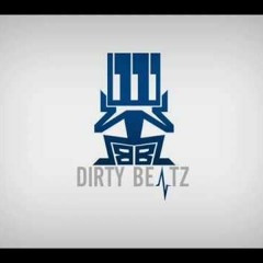 Dirty Beatz Original Mix ( Mastered )
