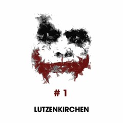 Lutzenkirchen [Why So Serious] - Episode 1