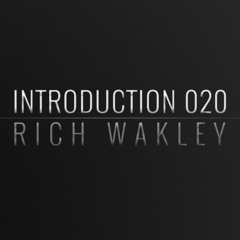Introduction 020 | Rich Wakley
