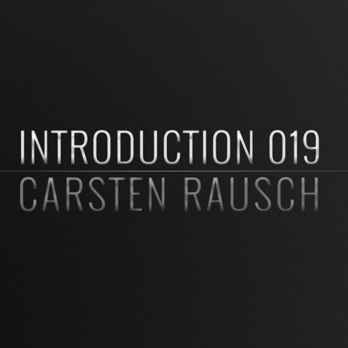 Introduction 019 | Carsten Rausch