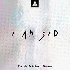 I am Sid - In A Video Game [MA Free Release]