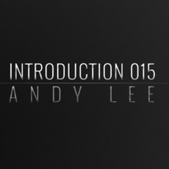 Introduction 015 | Andy Lee