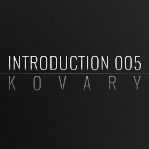 Introduction 005 | Kovary