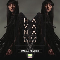 Havana - Vita Bella (Freddy Remix)