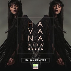 Havana - Vita Bella (Lian Official Fk - Cy Remix)