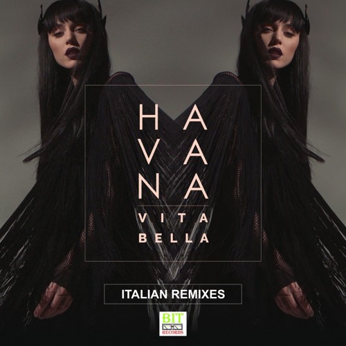 Havana - Vita Bella (Maury J Remix)
