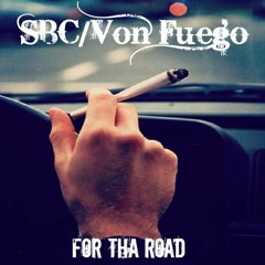 For Tha Road Ft SBC