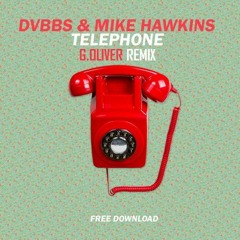 DVBBS & MIKE HAWKINS - TELEPHONE (G.OLIVER BTLG)