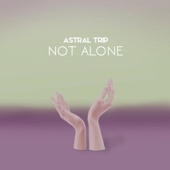 Not Alone