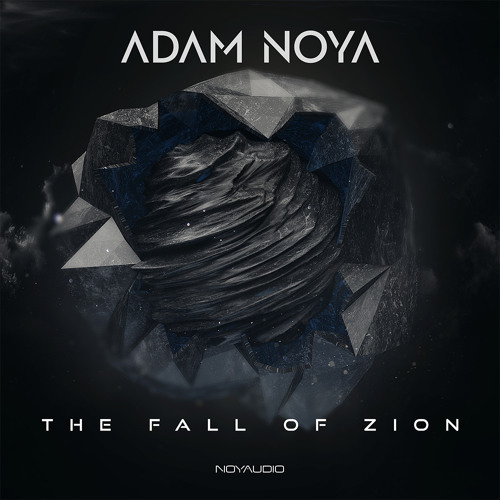 Adam Noya - Fall of Zion