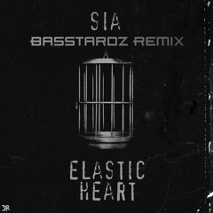 Sia - Elastic Heart (7K and Basstardz Remix)
