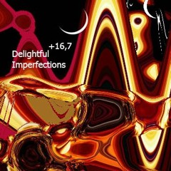 Delightful Imperfections Speed Up