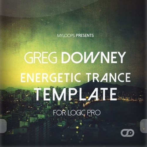 Myloops Greg Downey Energetic Trance Template